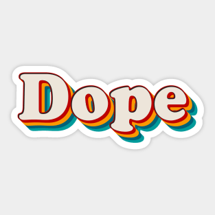 Dope Sticker